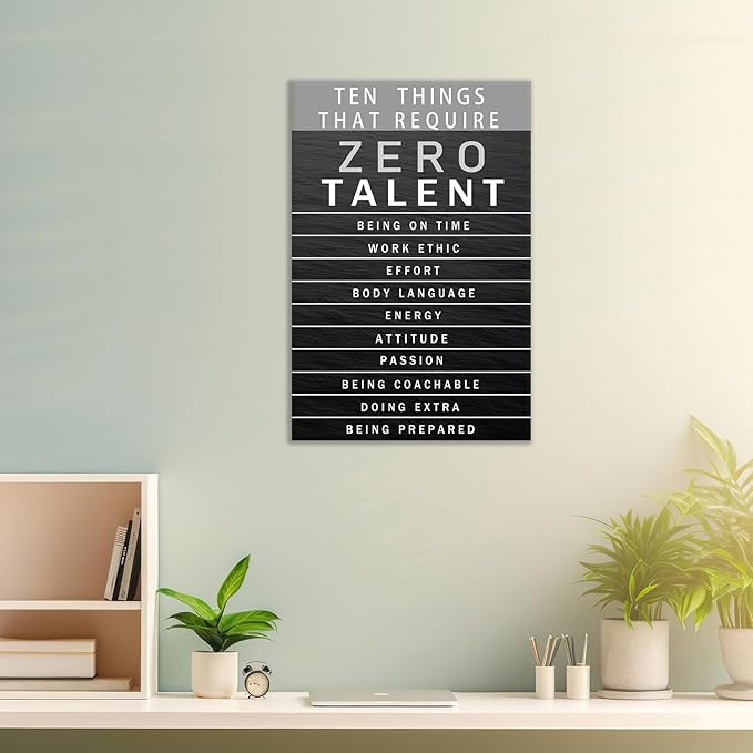 Inspirational Canvas Wall Art Motivational Painting Positive Entrepreneur Quotes Poster Ten Things That Require Zero Talent Pictures Print Wall Decor Artwork for Bedroom Office Framed [12''W x 18''H]