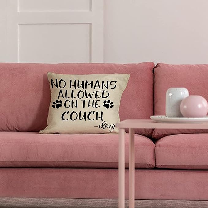 No Humans Allowed on The Couch Dog Paw Pattern Decorative Throw Pillow Cover, Dog Lover Gifts Funny Cushion Case Decor Sign, Farmhouse Home Pillowcase Decorations for Sofa Couch 16 x 16