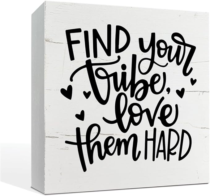 Find Your Tribe Love Them Hard Sign, Rustic Wood Sign, Modern Farmhouse Home Decor, Box Sign Tabletop Decor, Family Room Decor, Friendship Sign, Friend Gift, BFF Gift, White Wooden Box Sign