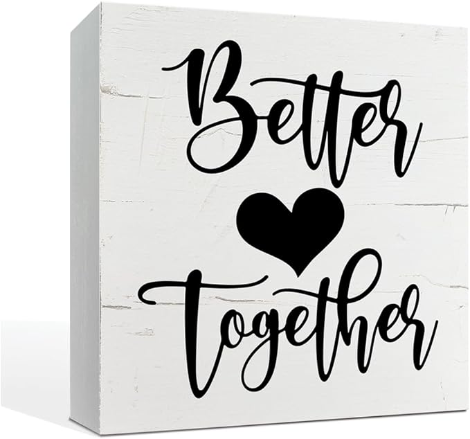 Better Together Sign, Valentine's Day Decor, Table Shelf Decoration for Anniversary, Box Sign Tabletop Decor, Family Decor for Home, Wedding Decoration, Desk Decor, White Wooden Box Sign