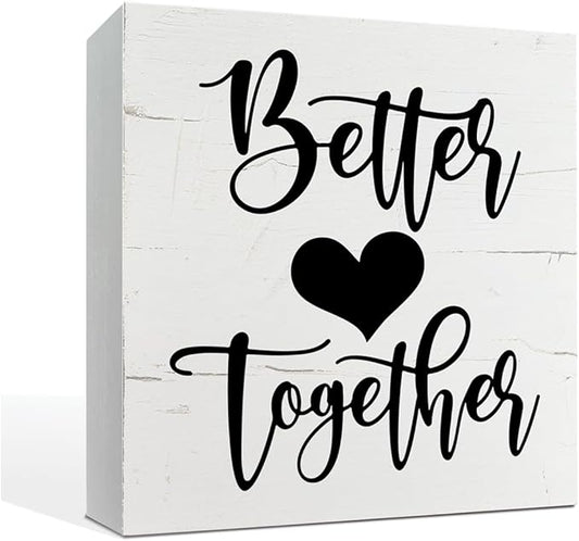Better Together Sign, Valentine's Day Decor, Table Shelf Decoration for Anniversary, Box Sign Tabletop Decor, Family Decor for Home, Wedding Decoration, Desk Decor, White Wooden Box Sign