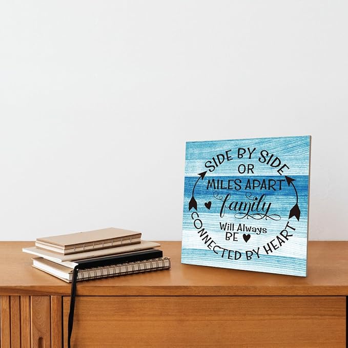 Family Sign, “Side by Side or Miles Apart, Family Will Always Be Connected by Heart”, Wooden Plaque Table Art Sign 6.2x6.2 Inch, Farmhouse Room Decor, Long Distance Gift for Loved Ones B