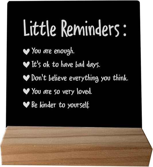 Little Reminders You are Enough Desk Plaque Sign with Stand,Dorm Signs for College Girls, Inspirational Signs Decor for Office Dorm Desk,Back to School Gifts for College Students (Black 1)