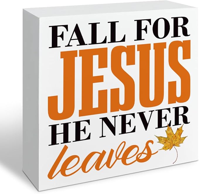 Inspirational Fall Decor Signs, Autumn Thanksgiving Wooden Decoration, Maple Leaves Decors, Home Office Decor, Desk Decors Art, Fall for Jesus He Never Leaves Wood Signs A11