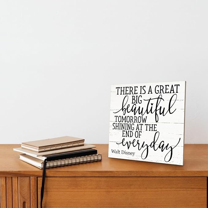 Positive Quote Sign, There's A Great Big Beautiful Tomorrow Shining at the End of Everyday, Wood Plaque Table Art Sign 6.2 * 6.2inch, Primitive Home Decor Sign, Motivational Presents, Friend Gift D