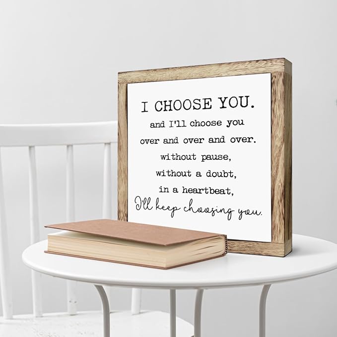 Romantic Marriage Quote Wooden Sign, Home Table Decor, Plaque for Valentines Day, Wedding Anniversary Decor Art, I Choose You I'll Keeping Choosing Sign, Wooden Plaques Box Signs, 9.8 * 9.8 Inch