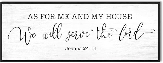 As for Me and My House We Will Serve the Lord Wall Decor: 32x12 Inch Framed Christian Bible Verse Sign Canvas Print Joshua 24:15 Scripture Art for Family Living Room Dining Room