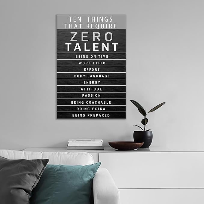 Inspirational Canvas Wall Art Motivational Painting Positive Entrepreneur Quotes Poster Ten Things That Require Zero Talent Pictures Print Wall Decor Artwork for Bedroom Office Framed [12''W x 18''H]
