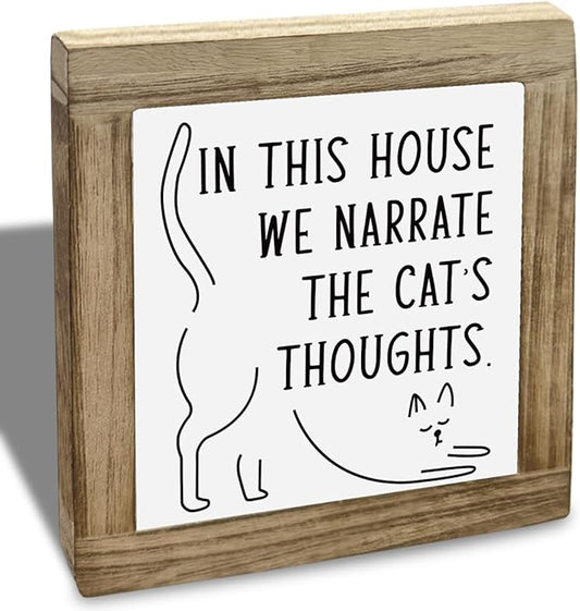 Funny Home Sign, In This House We Narrate The Cats Thoughts, Cat Sign, Cat Decor, Cats Lover, Country Farmhouse Style Wood Box Decor Signs, Funny Farmhouse Home Office Decoration