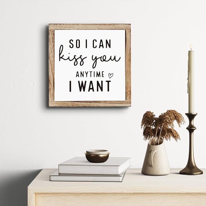 Farmhouse Home Decor, “So I Can Kiss You Anytime I Want” Box Plaque 9.8×9.8in, Farmhouse Bedroom Wall Art for Couples, Romantic Shelf or Desk Decoration, Wedding Gift and Home Decor Accent
