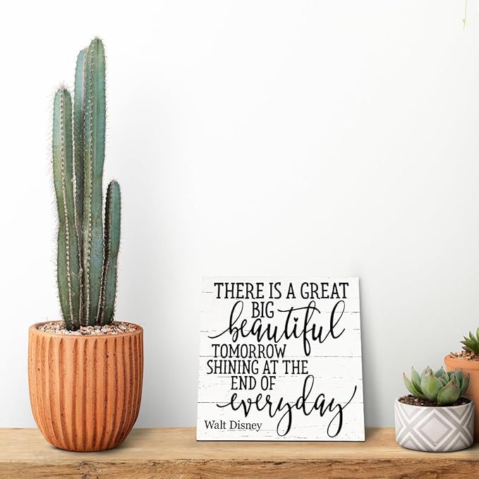 Positive Quote Sign, There's A Great Big Beautiful Tomorrow Shining at the End of Everyday, Wood Plaque Table Art Sign 6.2 * 6.2inch, Primitive Home Decor Sign, Motivational Presents, Friend Gift D