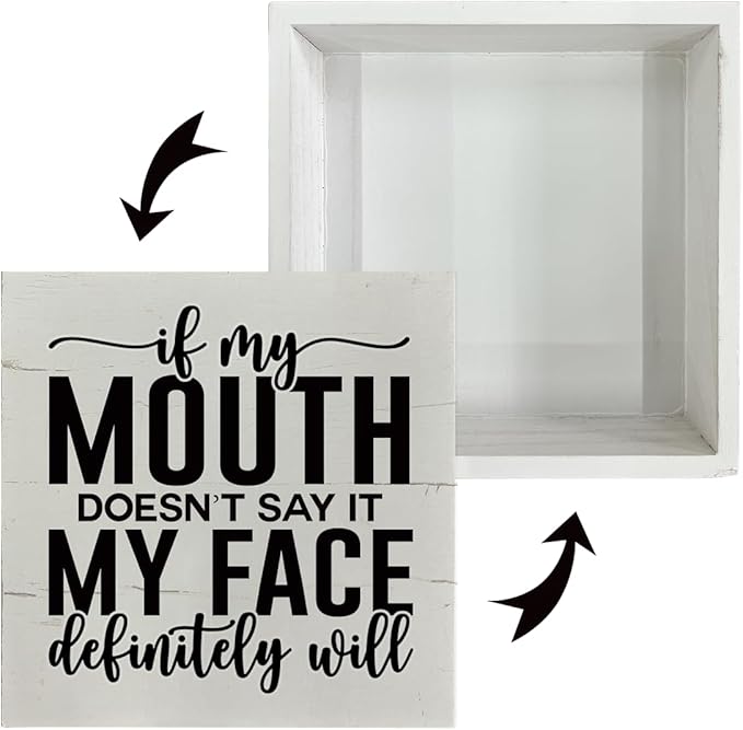 Funny Wooden Sign - 'If My Mouth Doesn't Say It, My Face Definitely Will' - Office & Dorm Decor - Sarcastic Work Humor - Tabletop & Desk Sign