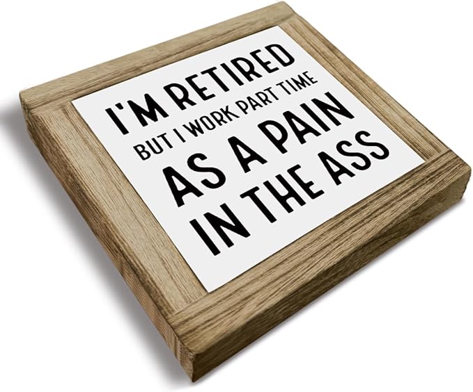 Inspirational Wood Box Desktop, I'm Retired Sign, Retirement Gift For Men Women, Inspirational Wood Box Desktop Decoration, Motivational Gift, Funny Farmhouse Home Office Decor