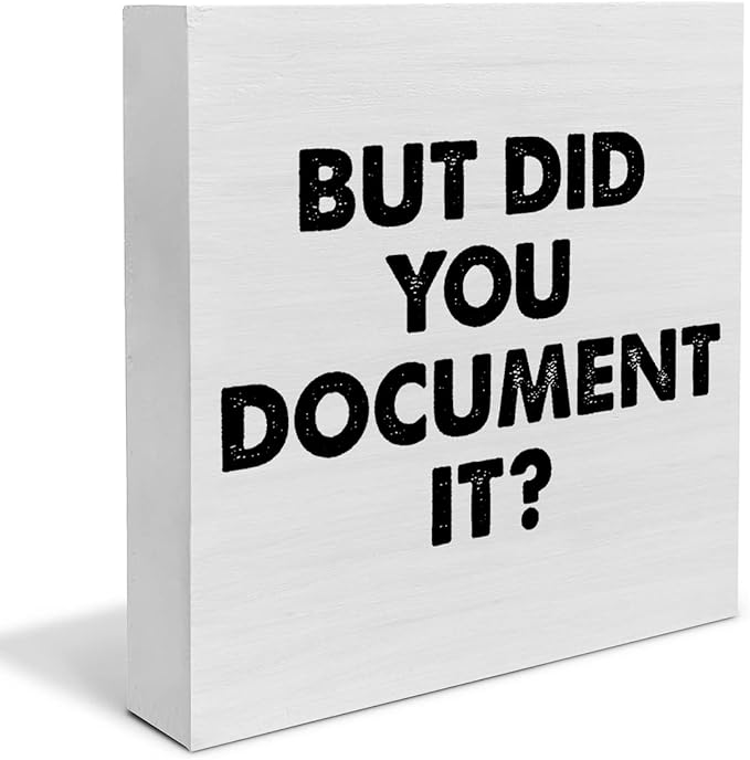 Country Office Wood Box Sign Decor Desk Sign But Did You Document It Wooden Box Block Sign Home Office Shelf Wall Decoration