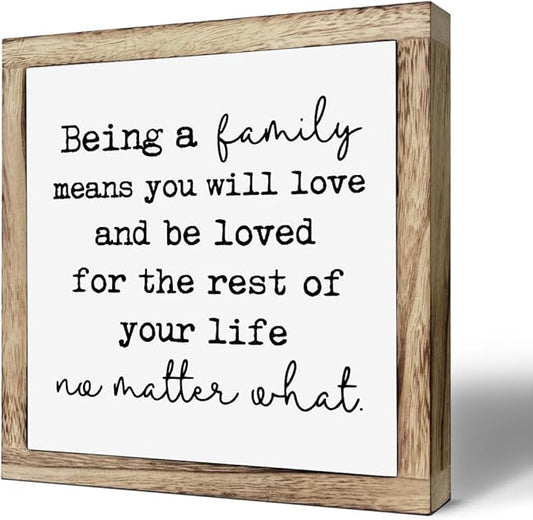 Farmhouse Home Decor, “Being a Family Means You Will Love and Be Loved” Box Plaque 9.8×9.8in, Farmhouse Wall Art for Living Room or Shelf Decor, Warm Home Decoration and Housewarming Gift