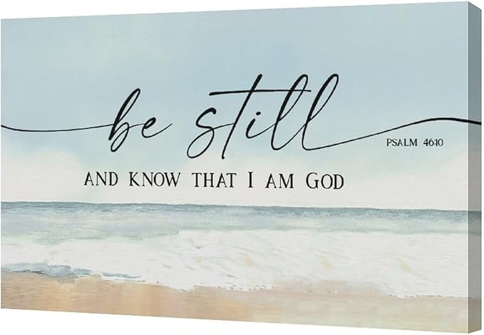 Large Christian Wall Art Be Still and Know That I Am God Pictures Wall Decor Bible Verse Psalm Canvas Painting Print Modern Home Decor Artworks Framed for Living Room Bathroom Master Bedroom 24"x16"