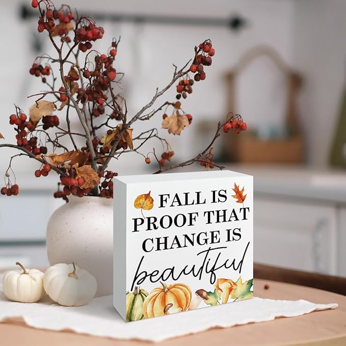 Fall Leaves Decor, Pumpkin Decors, Autumn Thanksgiving Wooden Decor, Rustic Home Office Decors, Farmhouse Decoration for Shelves, Fall is Proof that Change is Beautiful Wood Signs A7