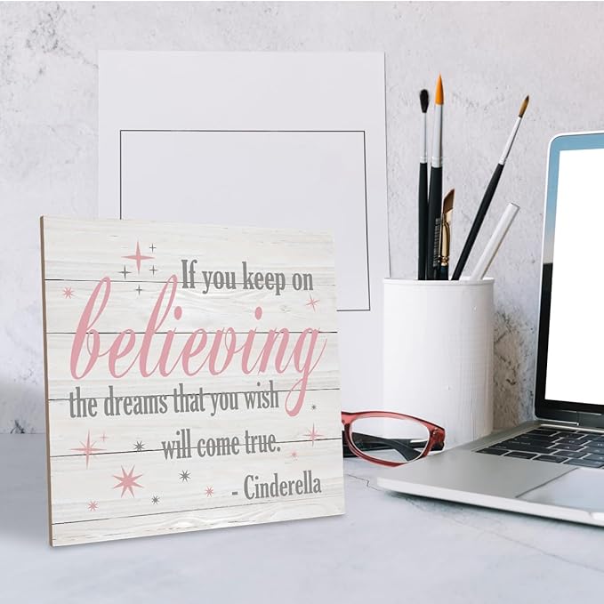 Nursery Decor, Inspirational Sign, Wood Plaque Table Art Sign 6.2*6.2inch, Princess Shelf Decor, Bedroom Decorate for Baby Girl, Cute Decorate, If You Keep On Believing The Dreams You Wish Will Come True