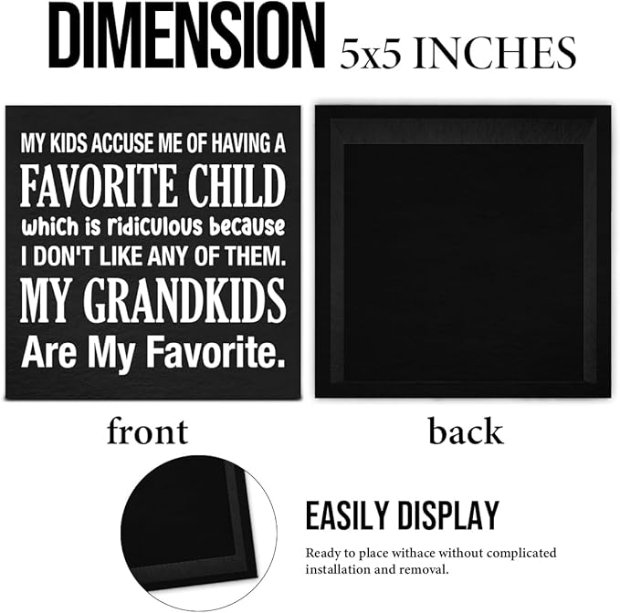 My Kids Accuse Me of Having a Favorite Child Wooden Sign Grandparents Day Decorations, Grandparents Gift Ideas Wood Block Plaque Box Sign for Home Desk Shelf Table Decorations 5 X 5 Inch - Black