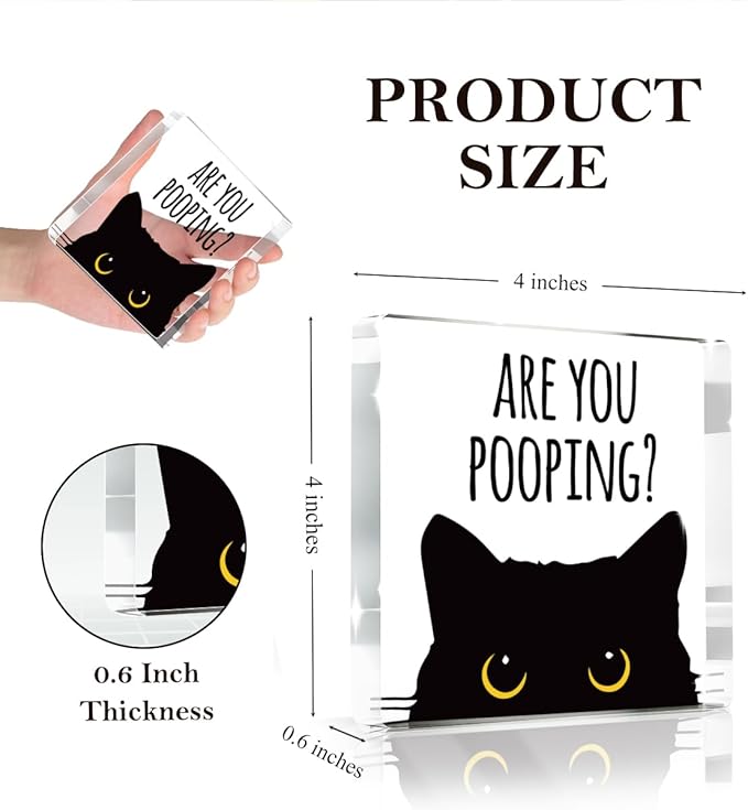 Are You Pooping Funny Sign，Black Cat Decor， Cat Bathroom Decor，Home Decor Bathroom Acrylic Creative Gift Cat Gifts for Women Cat Lovers，Funny Decorate Retro for Home Toilet 4x4 Inches