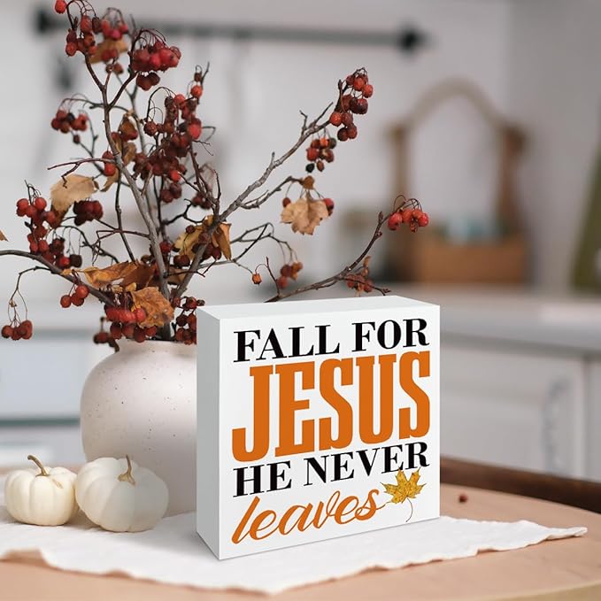 Inspirational Fall Decor Signs, Autumn Thanksgiving Wooden Decoration, Maple Leaves Decors, Home Office Decor, Desk Decors Art, Fall for Jesus He Never Leaves Wood Signs A11