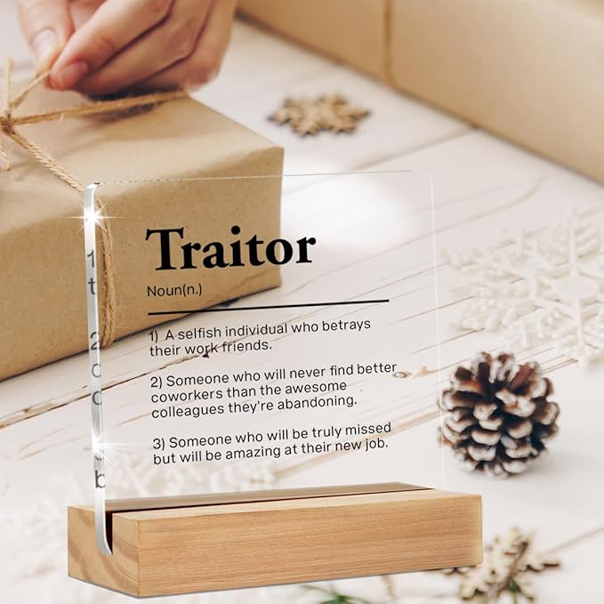 Humor Office Gift - Funny Office Coworker Gift Ideas - Going Away Gifts for Coworkers - Farewell Gifts for Coworkers Leaving - Traitor Definition Clear Desk Sign Decor Office Desk Decor (4 x 4 Inches)