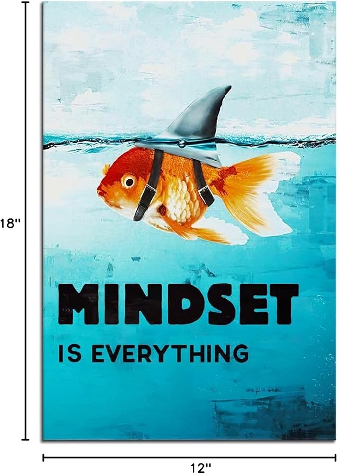 Inspirational Goldfish Poster Canvas Wall Art Mindset is Everything Inspiring Entrepreneur Quotes Poster Print Artwork Living Room Bedroom Office Decoration Frame Ready to Hang[12''W X 18''H]