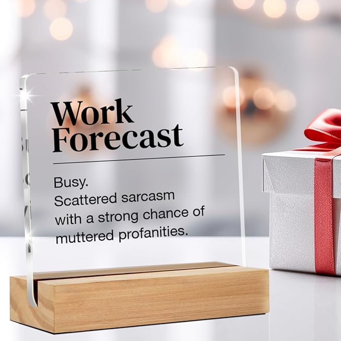 Funny Office Desk Sign - Humor Work Forecast Clear Acrylic Decorative Sign for Cubicle (4 x 4 Inches)