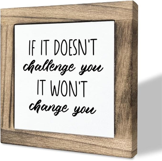 Inspirational Wood Sign, Box Wood Plaques Desk Décor, Home Gym Decor Set, Classroom Decor, Wooden Plaque Gift Tabletop, Motivational Fitness Sign, If It Doesn't Challenge You It Won't Change You
