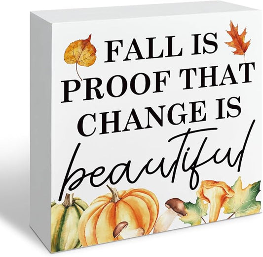 Fall Leaves Decor, Pumpkin Decors, Autumn Thanksgiving Wooden Decor, Rustic Home Office Decors, Farmhouse Decoration for Shelves, Fall is Proof that Change is Beautiful Wood Signs A7