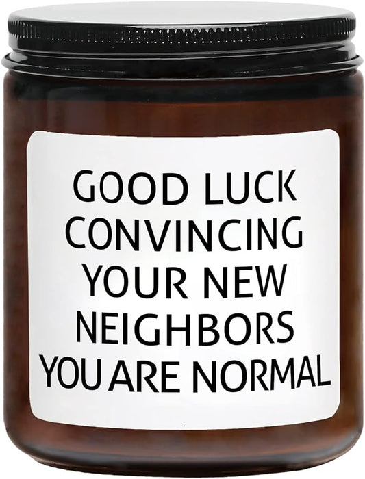House Warming Gifts New Home, 7oz Sandalwood Rose Housewarming Candle, New Home Gift Ideas, Funny Housewarming Gifts, Good Luck Convincing Your Neighbors You're Normal