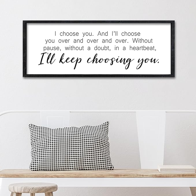 Surfapans I'll Keep Choosing You Sign Couples Love Quotes Wall Decor Art 32"×12" for Romantic Master Bedroom Above Over Bed Wooden Framed Wall Hanging (Black)