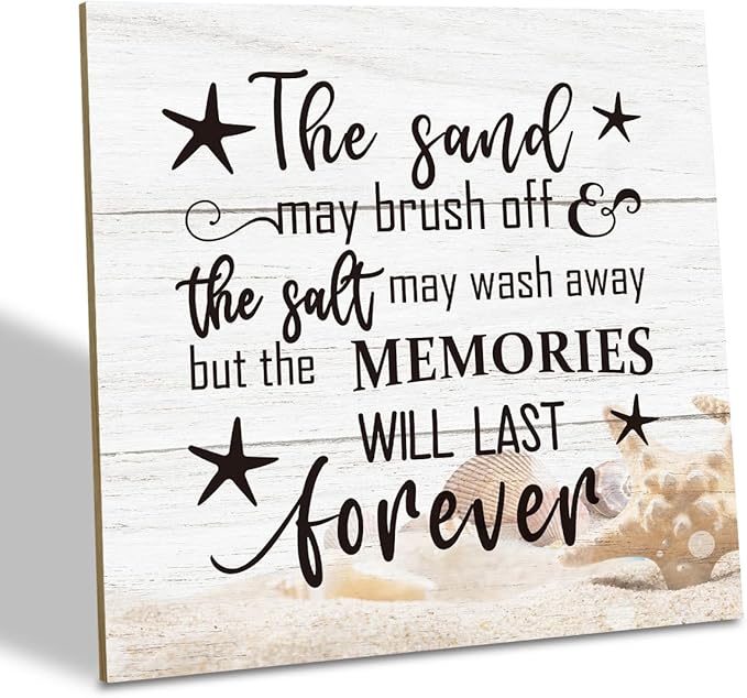 Beach Wood Sign, “The Sand May Brush Off the Salt May Wash Away but the Memories Will Last Forever”, Wooden Plaque Table Art Sign, Ocean Theme Home Decorations, Coastal House Decor, Family Sign F