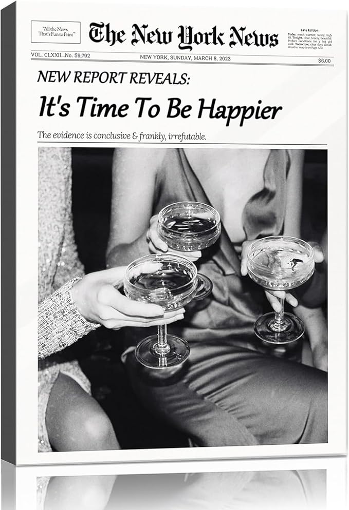Trendy Wall Art Black and White Newspaper Poster Time To Be Happier Champagne Toast Canvas Wall Decor Retro News paper Style Home Decor for Living Room Home Dorm Alcohol Artwork for Gift 8x10 Framed