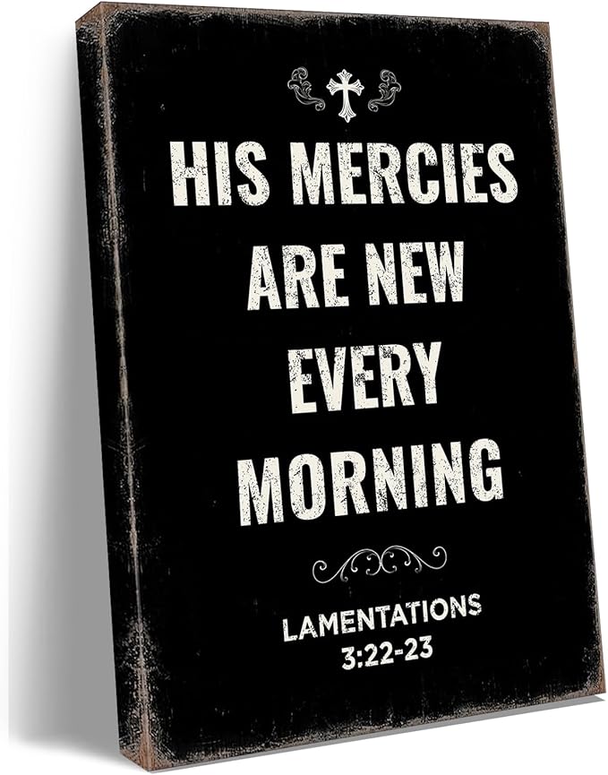 Ploceiny Christian Wall Art His Mercies Are New Every Morning 3:22-23 - Bible Verse Print for Bedroom, Living Room, Office & Prayer Room - Farmhouse Style wall art.A-429