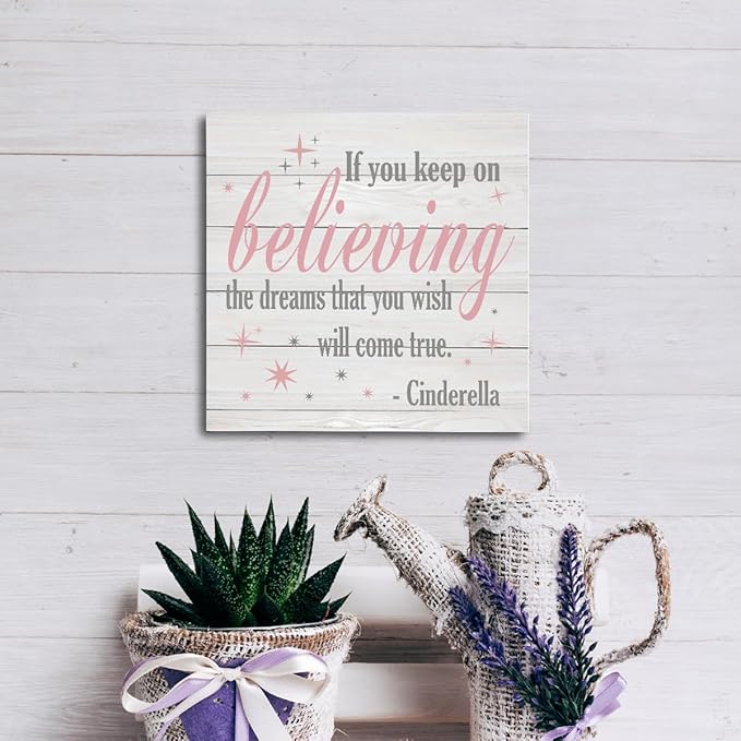 Nursery Decor, Inspirational Sign, Wood Plaque Table Art Sign 6.2*6.2inch, Princess Shelf Decor, Bedroom Decorate for Baby Girl, Cute Decorate, If You Keep On Believing The Dreams You Wish Will Come True