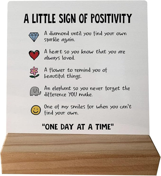 Inspirational Positive Encouraging Gifts for Women,Inspirational Signs,Office Desk Decor, A Little Sign of Positivity Little Reminders Desk Sign