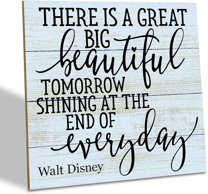 Positive Quote Sign, There's A Great Big Beautiful Tomorrow Shining at the End of Everyday, Wood Plaque Table Art Sign 6.2 * 6.2inch, Primitive Home Decor Sign, Motivational Presents, Friend Gift F