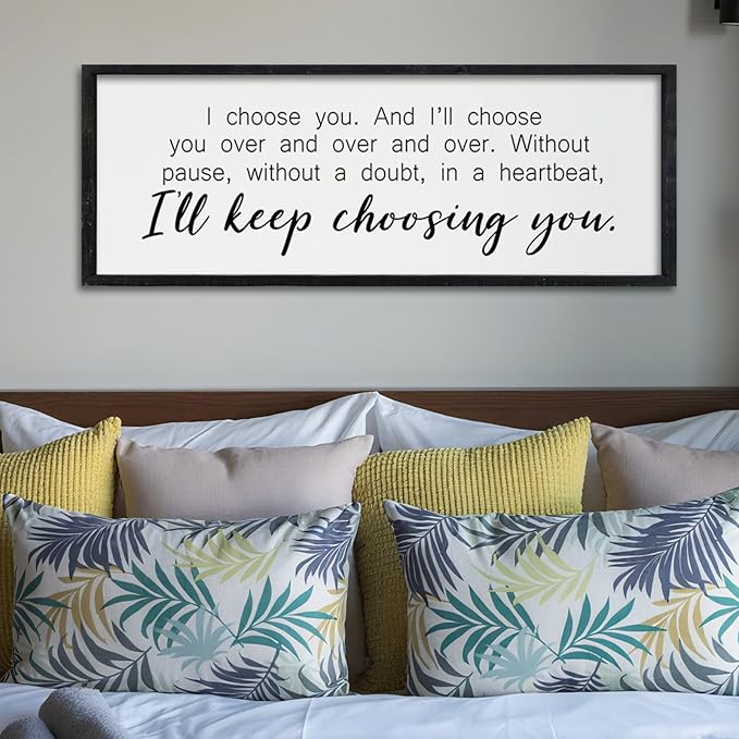 Surfapans I'll Keep Choosing You Sign Couples Love Quotes Wall Decor Art 32"×12" for Romantic Master Bedroom Above Over Bed Wooden Framed Wall Hanging (Black)