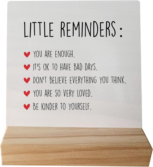 Inspirational Gift Wooden Sign - Mental Health Signs for College Girls, Self Love Gift, Little Reminders Office Decor Sign