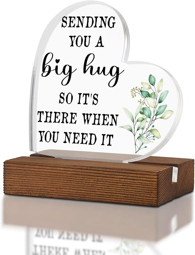 Inspirational Gifts For Women Best Friend Encouragement Cheer Up, Sending a Big Hug So It's There When You Need It, Stay Strong for Friend Sister, Home Office Decor Acrylic Sign Plaque XA327