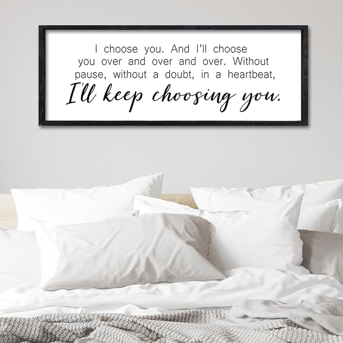 Surfapans I'll Keep Choosing You Sign Couples Love Quotes Wall Decor Art 32"×12" for Romantic Master Bedroom Above Over Bed Wooden Framed Wall Hanging (Black)