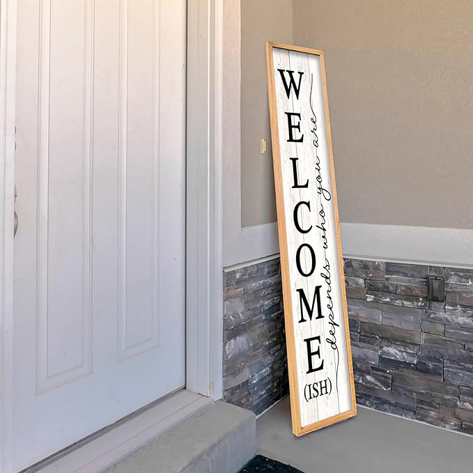 Welcome-ish Sign for Front Porch Standing 45"X9" Large Farmhouse Outdoor Wood Framed Home Vertical Tall Funny Large Welcome Sign For Rustic Modern Outside Front Door Wall Decor (Wood White)