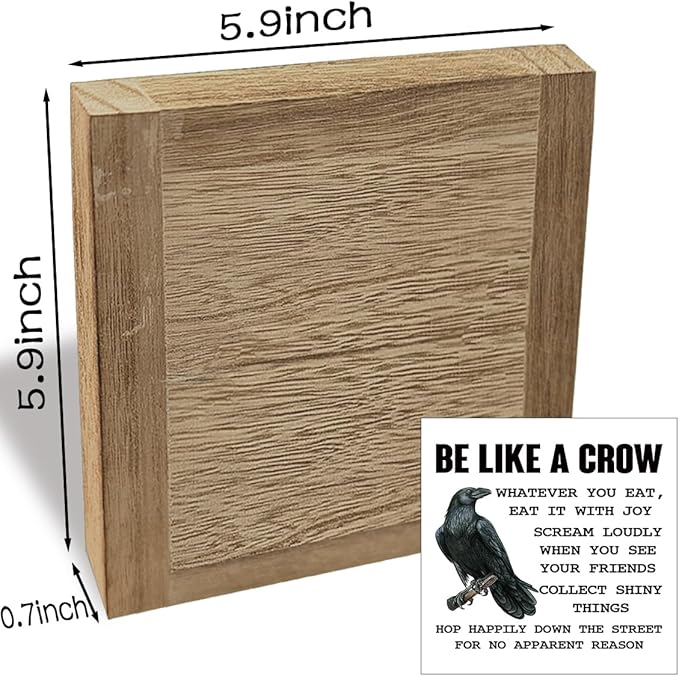 Be Like A Crow Sign, Crow Sign, Inspirational Wood Box Decor, Motivational Gift For Friends Colleague, Country Farmhouse Style Wood Box Decor Signs, Funny Farmhouse Home Office Decoration