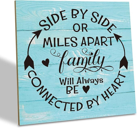 Family Sign, “Side by Side or Miles Apart, Family Will Always Be Connected by Heart”, Wooden Plaque Table Art Sign 6.2x6.2 Inch, Farmhouse Room Decor, Long Distance Gift for Loved Ones E