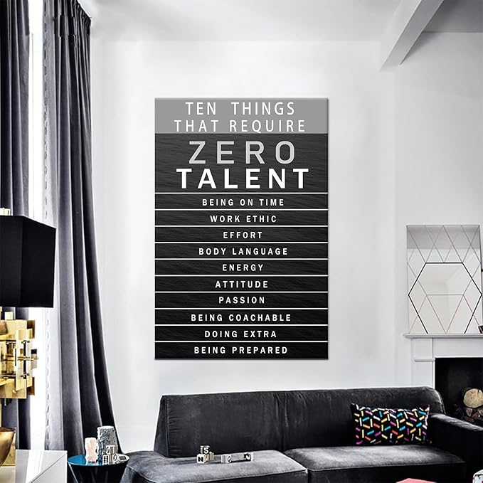 Motivational Office Wall Art Inspirational Canvas Painting Ten Things That Require Zero Talent Positive Quotes Picture Framed Posters Prints for Office Bedroom Living Room Wall Decor [24''W x 36''H]