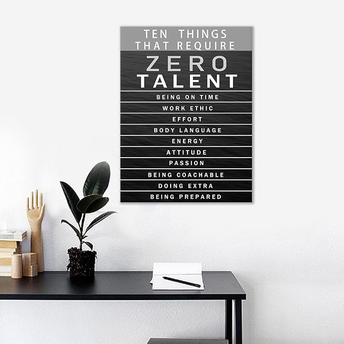 Motivational Canvas Wall Art Office Canvas Prints Inspiring Entrepreneur Quotes Inspirational Posters Painting Ten Things that Require Zero Talent Pictures Artwork Decor for Home Gift [18''W x 24''H]