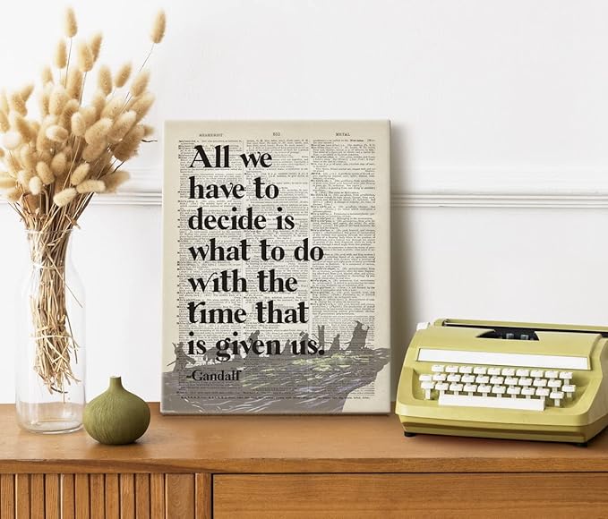 LOTR Poster, Gift for LOTR Decor, LOTR Gifts, All We Have to Decide is What to Do With The Time That is Given Us - Gandalf, Inspirational Wall Art, LOTR Canvas Prints Poster Wall Decor 12x15