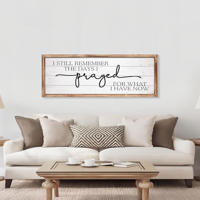 MODE HOME Large Wall Art - "I Still Remember The Days I Prayed for What I Have Now" - Inspiring Farmhouse Wall Decor for Bedroom, Above Bed Wall Decor, Living Room, or Dining Room Display, Rustic Bedroom Wall Art for Home Decor 42x15 inch