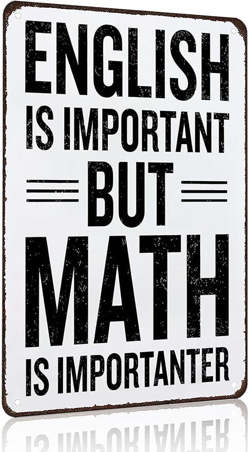 Students Teachers Gift English is Important But Math is Importanter Funny Math Class Tin Sign for Home Classroom Study Room Decor 8x12 Inch (3153)